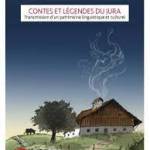 Conte & Compagnies : Contes et légendes du Jura