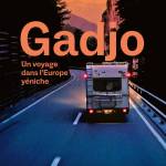 Gadjo - Un voyage dans l'Europe Yéniche