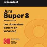 Jura Super 8 : "Les Jurassiens partent en vacances"